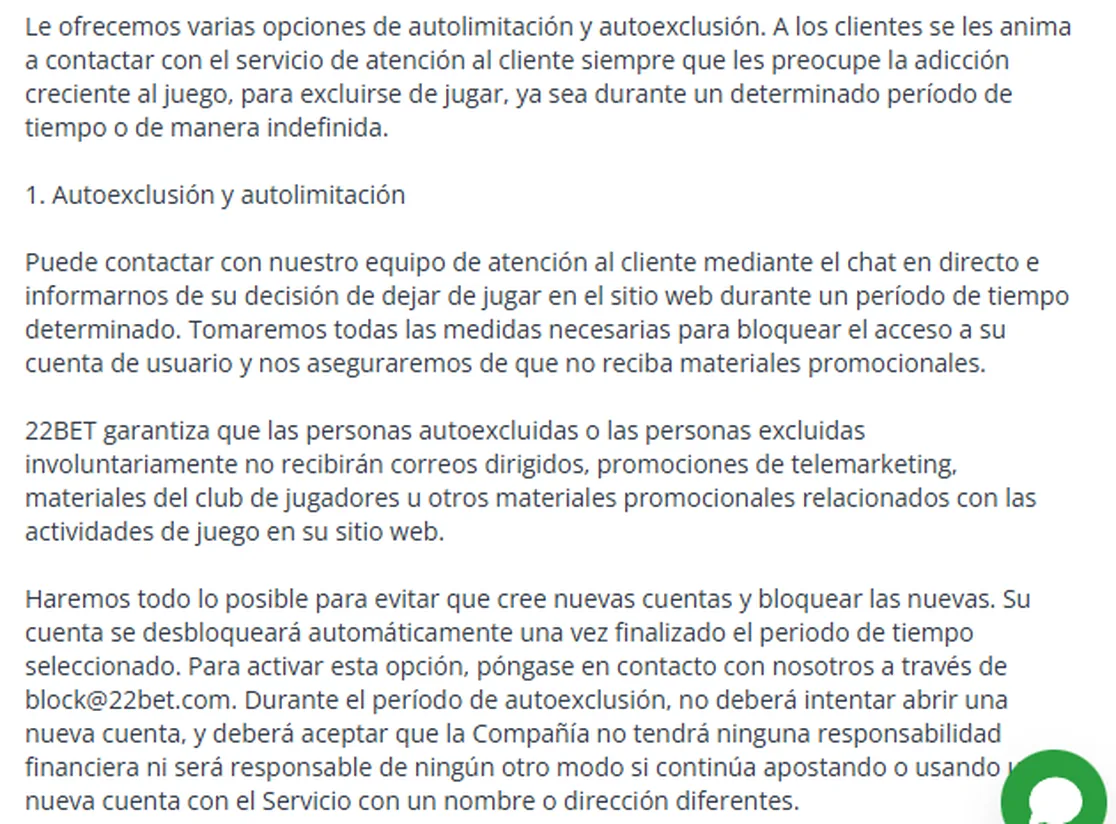 Sección 20 de los términos de 22Bet, juego responsable: consejos, la nota de que se pueden pedir límites al servicio de atención al cliente, y el apartado de autoexclusión y autolimitación por chat en directo o escribiendo a block@22bet.com