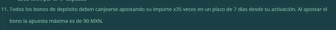 Punto 11 de los términos del paquete de bienvenida de 22Bet: todos los bonos de depósito deben canjearse apostando su importe 35 veces en un plazo de 7 días desde su activación, con apuesta máxima de 90 MXN