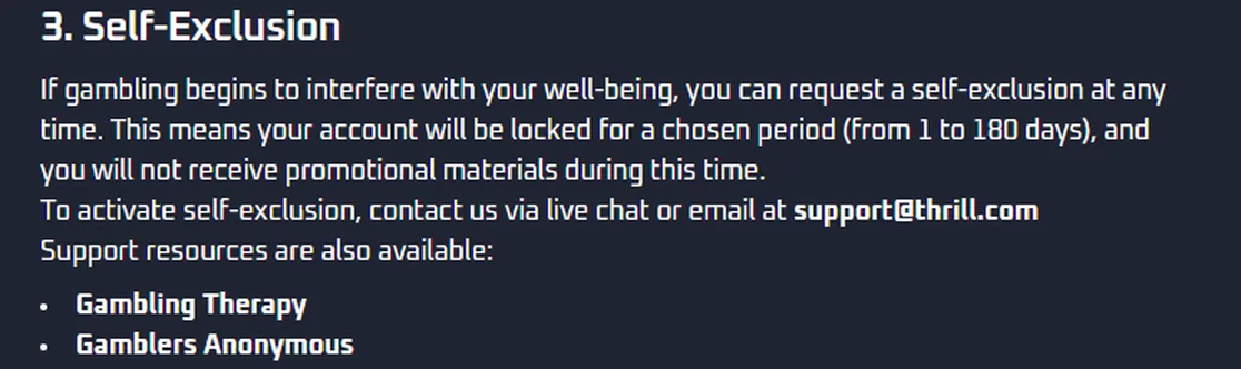 Sección 3 Self-Exclusion de la página de juego responsable de Thrill, con la autoexclusión de 1 a 180 días por chat o correo y los enlaces a Gambling Therapy y Gamblers Anonymous